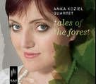 Cover for Anka -Quartet- Koziel · Tales Of The Forest (CD) (2008)