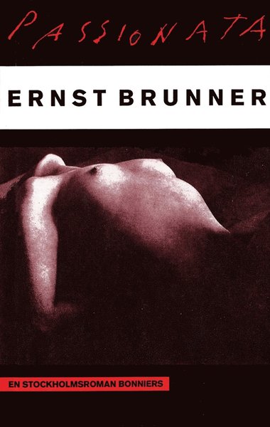 Cover for Ernst Brunner · Passionata : En Stockholmsroman (ePUB) (2015)