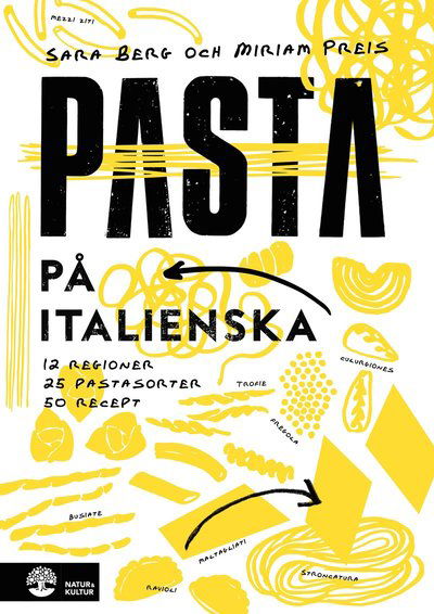 Cover for Sara Berg · Pasta på italienska : 12 regioner 25 pastasorter 50 recept (Bok) (2018)