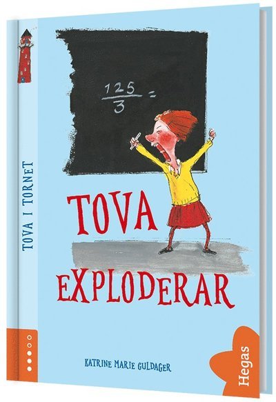 Cover for Katrine Marie Guldager · Tova i tornet: Tova exploderar (Indbundet Bog) (2018)