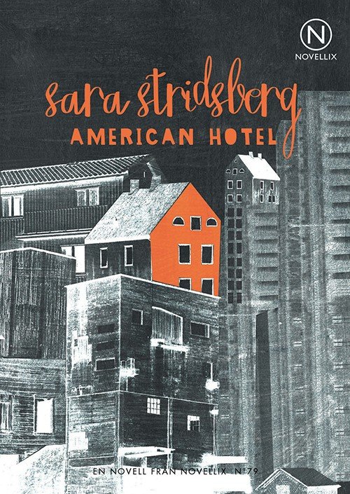Cover for Sara Stridsberg · American Hotel (Book) (2016)