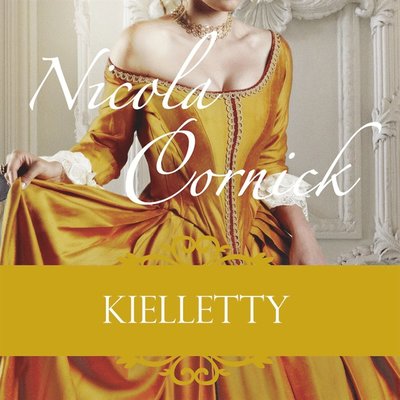 Cover for Nicola Cornick · Kielletty (Hörbok (MP3)) (2016)