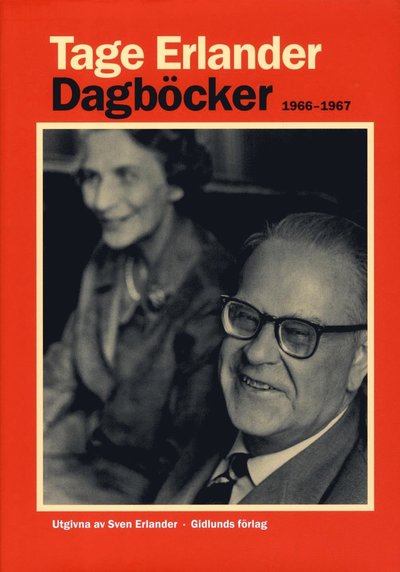 Cover for Tage Erlander · Dagböcker 1966-1967 (Innbunden bok) (2014)