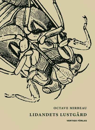 Cover for Octave Mirbeau · Vertigos erotiska klassiker: Lidandets lustgård (Bound Book) (2013)