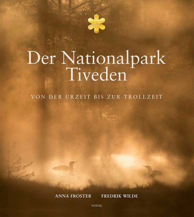 Cover for Peter Wilde · Der nationalpark Tiveden : von der urzeit bis zur trollzeit (Bound Book) (2017)