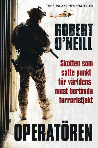 Cover for Robert O'Neill · Operatören : skotten som satte punkt för världens mest berömda terroristjak (Bound Book) (2019)