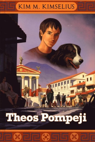 Cover for Kim M. Kimselius · Theo och Ramona: Theos Pompeji (Bound Book) (2010)