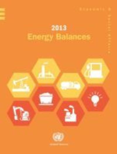 Cover for United Nations: Department of Economic and Social Affairs · 2013 energy balances (Paperback Book) (2016)