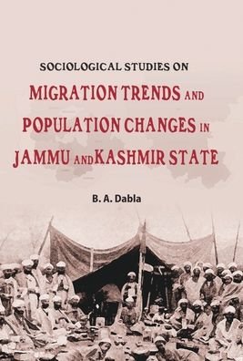 Cover for Ba Dabla · Migration Trends And Population Changes In Jammu And Kashmir (Hardcover Book) (2014)