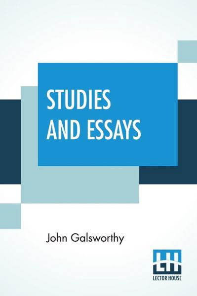 Cover for John Galsworthy · Studies And Essays (Paperback Book) (2019)
