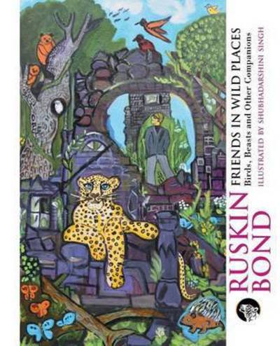 Cover for Ruskin Bond · Friends in Wild Places (Paperback Book) (2015)