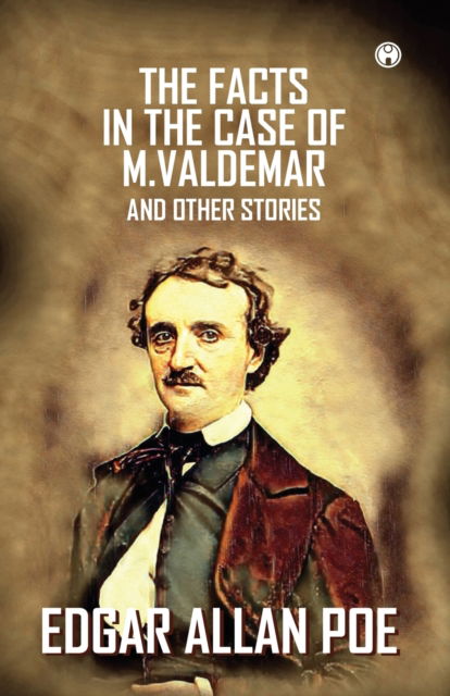 Cover for Edgar Allan Poe · The Facts in the Case of M. Valdemar and Other Stories (Paperback Book) (2021)