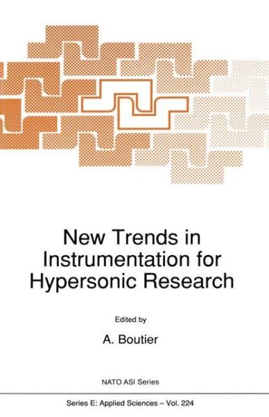 Cover for A Boutier · New Trends in Instrumentation for Hypersonic Research - Nato Science Series E: (Paperback Book) [Softcover reprint of the original 1st ed. 1993 edition] (2012)