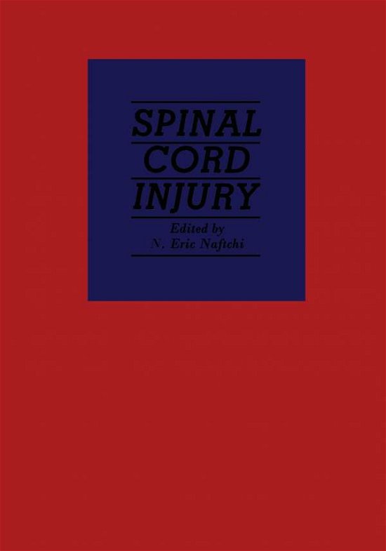 Cover for N E Naftchi · Spinal Cord Injury (Pocketbok) [Softcover reprint of the original 1st ed. 1982 edition] (2012)