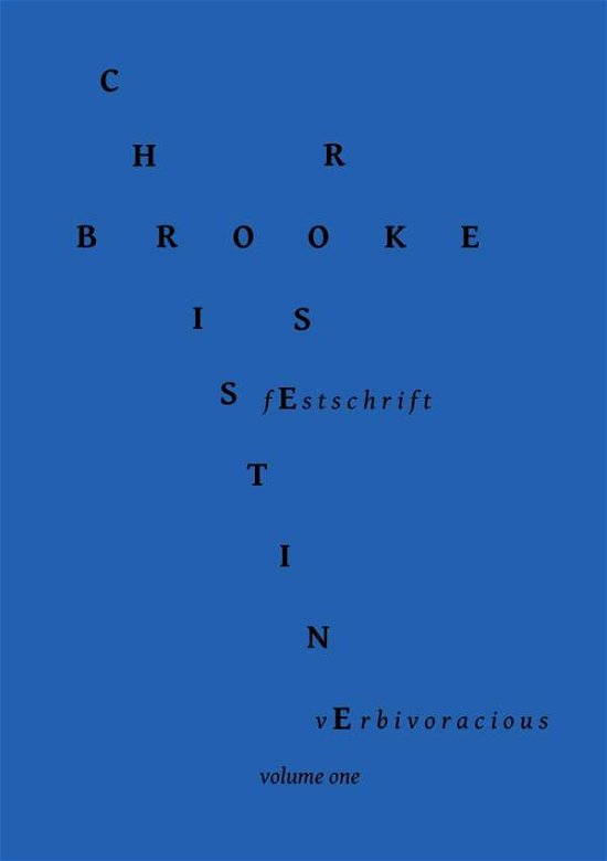 Cover for Christine Brooke-rose · Verbivoracious Festschrift Volume One: Christine Brooke-rose (Taschenbuch) (2014)