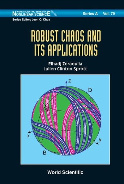 Cover for Elhadj, Zeraoulia (Univ Of Tebessa, Algeria) · Robust Chaos And Its Applications - World Scientific Series on Nonlinear Science Series A (Innbunden bok) (2011)