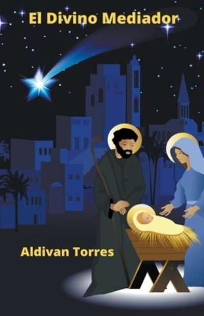 Cover for Aldivan Torres · El Divino Mediador (Paperback Bog) (2022)