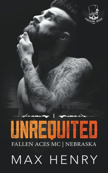 Cover for Max Henry · Unrequited - Fallen Aces MC (Paperback Book) (2022)