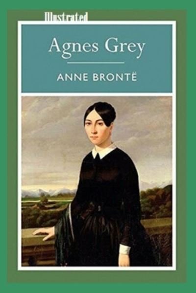 Cover for Anne Bronte · Agnes Grey Illustrated (Paperback Book) (2022)