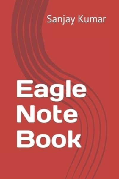 Cover for Sanjay Kumar · Eagle Note Book (Taschenbuch) (2022)