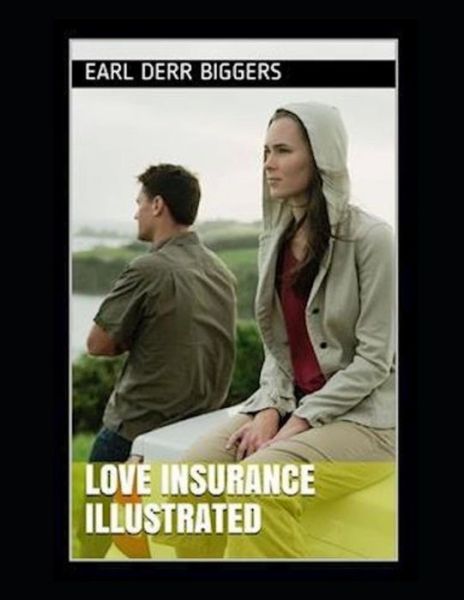 Cover for Earl Derr Biggers · Love Insurance Illustrated (Paperback Book) (2021)