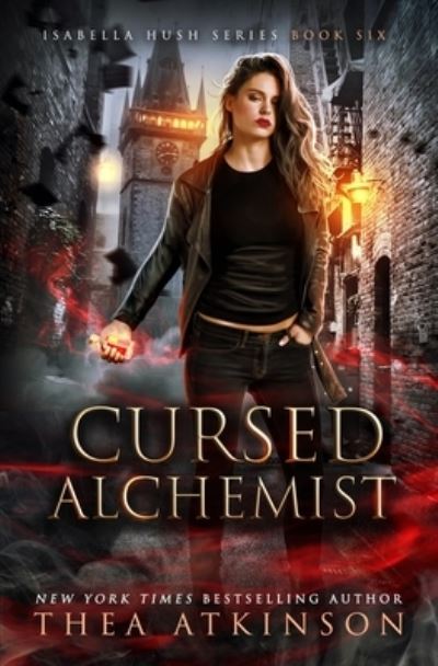 Cover for Thea Atkinson · Cursed Alchemist - Isabella Hush (Paperback Book) (2021)