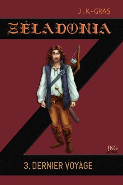 Cover for Leatitia Meynier · Zeladonia: 3. Dernier voyage - Zeladonia, A Partir de 8 ANS (Paperback Bog) (2021)