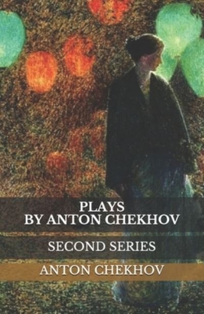 Cover for Anton Chekhov · Plays By Anton Chekhov (Paperback Bog) (2020)