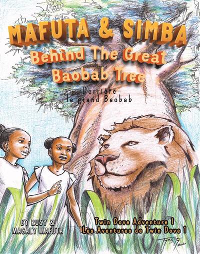 Cover for Magaly Mafuta · Twin Doves Äventry: Mafuta &amp; Simba : derrière le grand Baobab ; Behind the great Baobab tree (Bound Book) (2020)