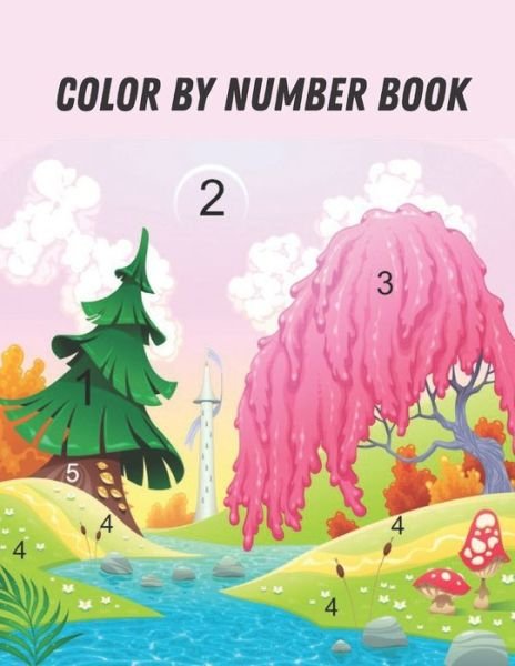Cover for Qta World · Color by Number Book: Coloring Book with 60 Color By Number Designs of Animals, Birds, Flowers, Houses and Patterns Fun and Stress Relieving Coloring Book Coloring By Numbers Book ( Adult Coloring book ) (Paperback Bog) (2020)