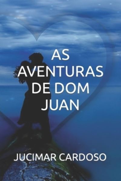 Cover for Jucimar Cardoso · As Aventuras de Dom Juan (Paperback Book) (2021)