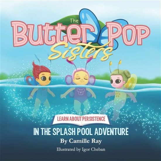 Cover for Igor Cheban · ButterPop Sisters and the Splash Pool Adventure (Paperback Bog) (2020)