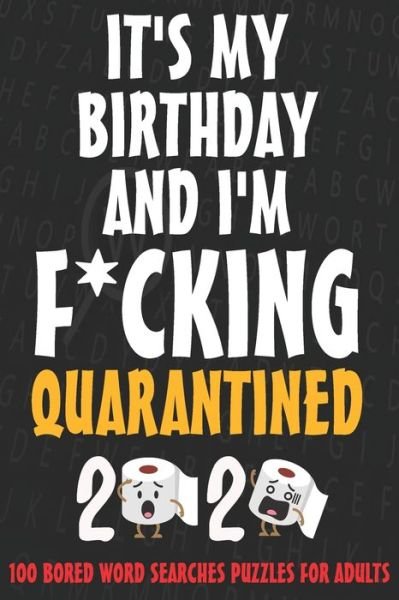 Cover for Obeezon · It's my birthday and I'm F*cking quarantined - Word Search puzzles for adults (Pocketbok) (2020)