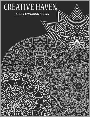 Creative Haven Adult Coloring Books - Tye Kay - Livros - Independently Published - 9798640843071 - 28 de abril de 2020