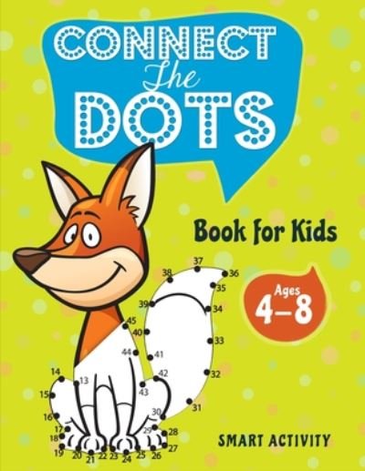 Cover for Smart Activity · Connect the Dots Book for Kids Ages 4-8 (Paperback Bog) (2020)