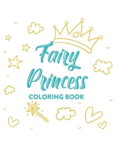 Cover for Noteworthy Publications · Fairy Princess Coloring Book (Paperback Book) (2020)