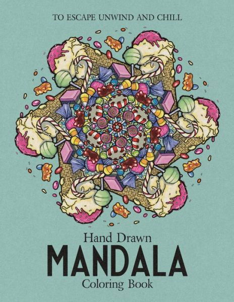 Cover for Glyn Dent · Hand Drawn Mandala Coloring Book: To Escape Unwind and Chill (Paperback Book) (2020)