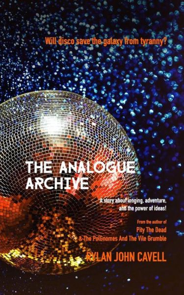 Cover for Rylan John Cavell · The Analogue Archive (Pocketbok) (2021)