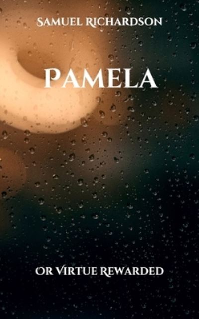 Cover for Samuel Richardson · Pamela (Paperback Book) (2021)