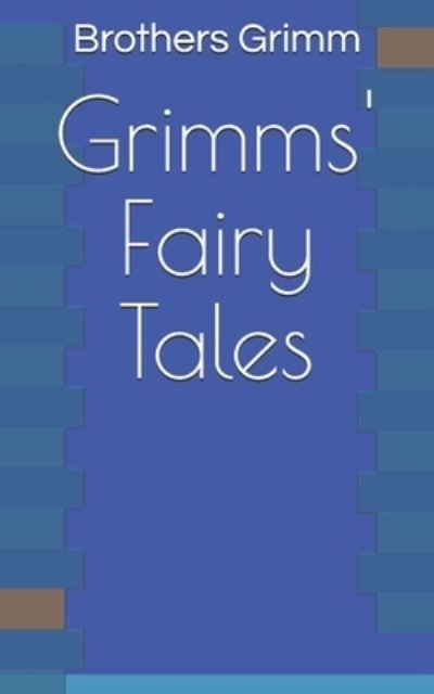 Cover for Brothers Grimm · Grimms' Fairy Tales (Paperback Bog) (2021)