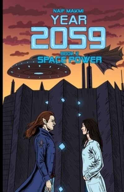 Cover for Naif Makmi · Year 2059: Space Power - Year 2059 (Paperback Book) (2021)