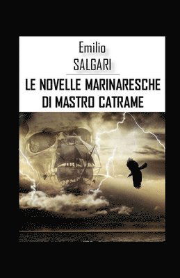 Cover for Emilio Salgari · Le novelle marinaresche di mastro Catrame Illustrata (Paperback Book) (2021)