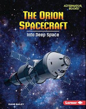 Cover for Diane Bailey · Orion Spacecraft (Book) (2024)