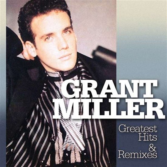 Cover for Grant Miller · Greatest Hits &amp; Remixes (LP) (2016)