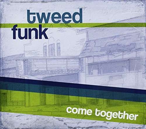 Cover for Tweed Funk · Come Together (CD) (2016)