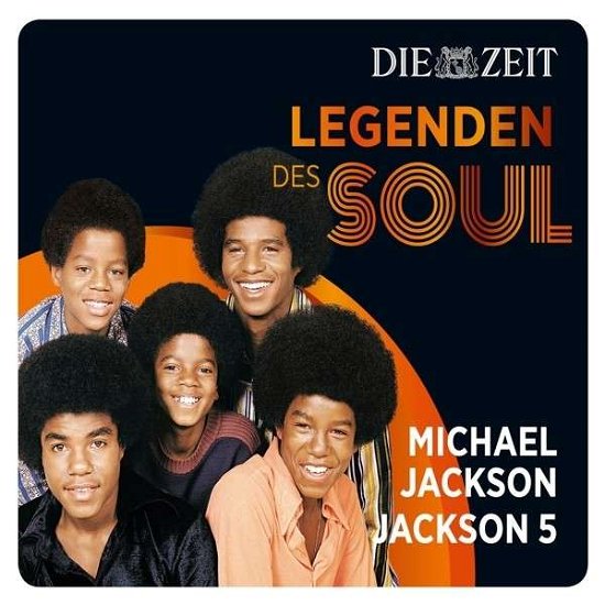 Die Zeit Edition-legenden Des Soul - Jackson,michael & Jackson 5 - Musik - BRUNSWICK - 0600753516072 - 10. juni 2014