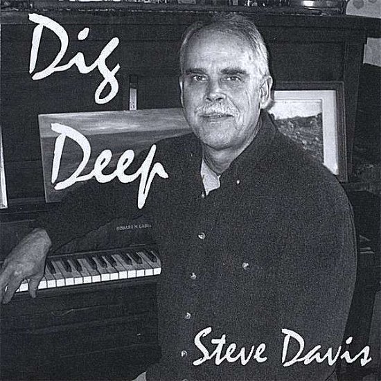Cover for Steve Davis · Dig Deep (CD) (2008)