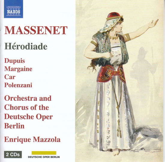 Massenet: Herodiade - Enrique Mazzola - Música - NAXOS - 0730099054072 - 22 de noviembre de 2024