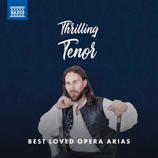 Cover for Nicola Martinucci · Thrilling Tenor - Best Loved Opera Arias (CD) (2021)