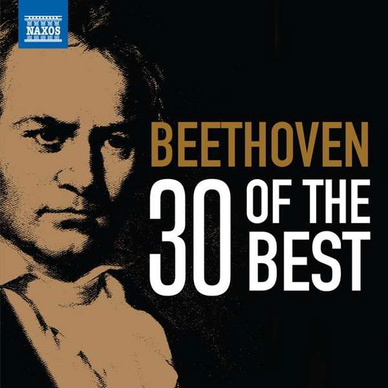 30 of the Best - Beethoven - Musiikki - NAXOS - 0747313835072 - perjantai 24. huhtikuuta 2020